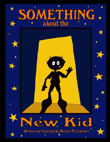 Something About The New Kid