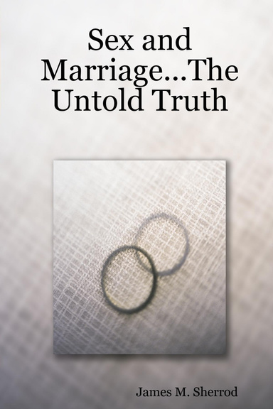 Sex and Marriage...The Untold Truth