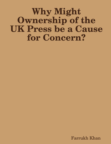 Why Might Ownership of the UK Press be a Cause for Concern?