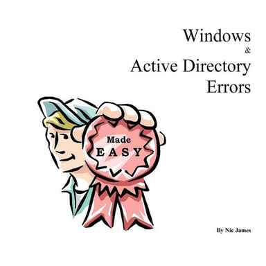 Windows & Active Directory Errors Made EASY