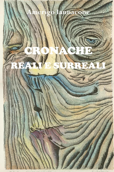 Cronache reali e surreali