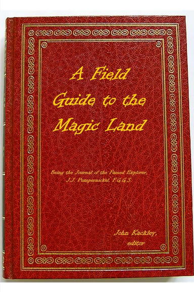 Field Guide to the Magic Land