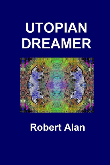 Utopian Dreamer