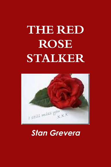 THE RED ROSE STALKER