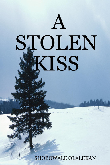A STOLEN KISS