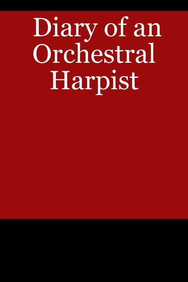 Diary of an Orchestral Harpist