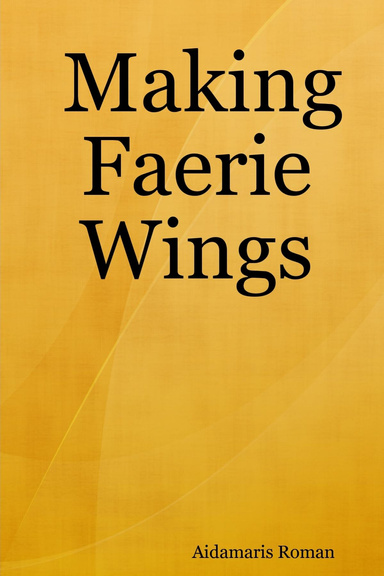 Making Faerie Wings