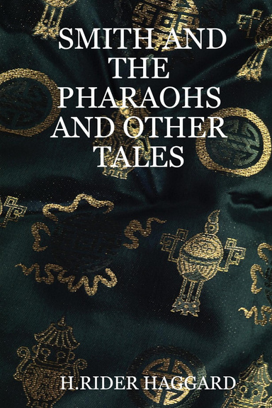 SMITH AND THE PHARAOHS AND OTHER TALES