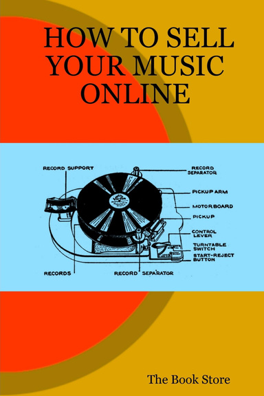 HOW TO SELL YOUR MUSIC ONLINE
