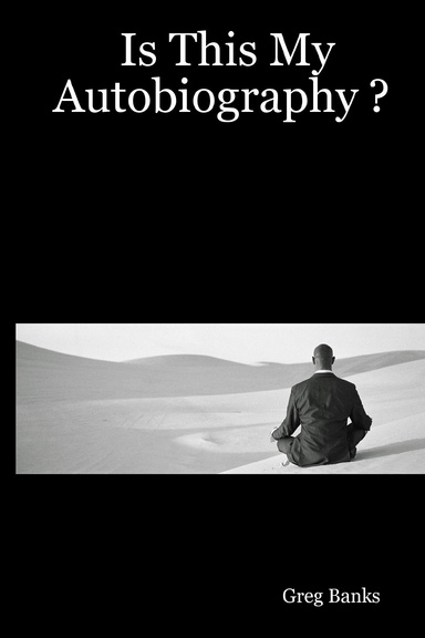 Is This My Autobiography ?