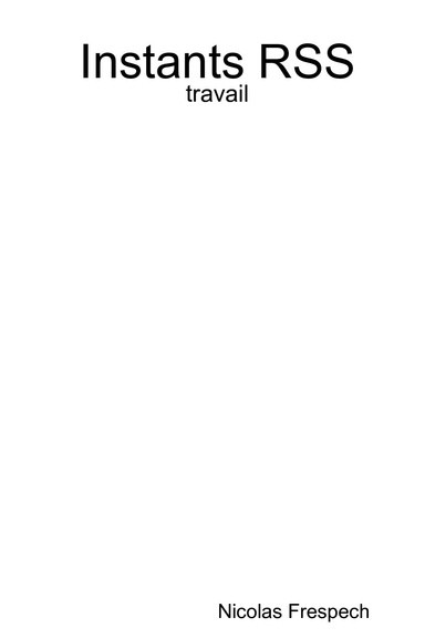 Instants RSS : travail
