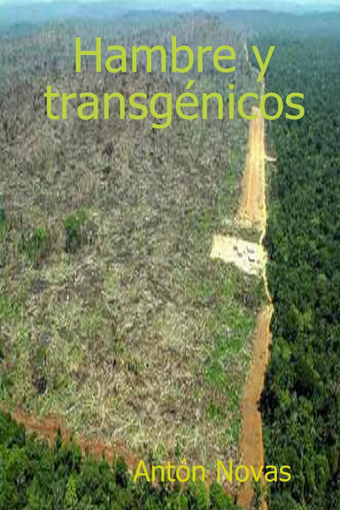 Hambre y transgénicos