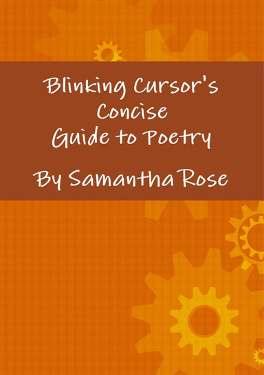Blinking Cursor's Concise Guide to Poetry