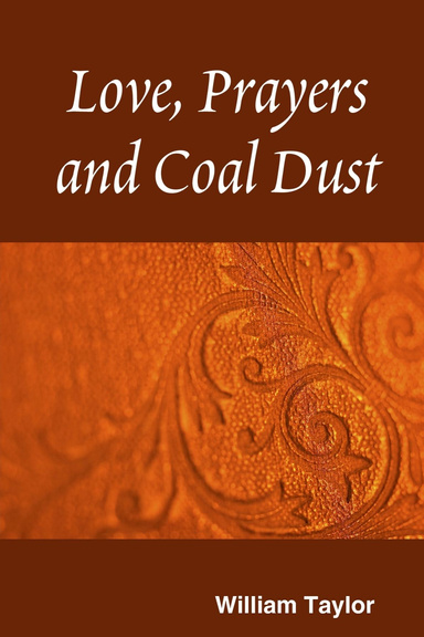 Love, Prayers and Coal Dust