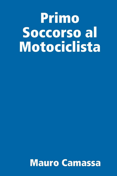 Primo Soccorso al Motociclista