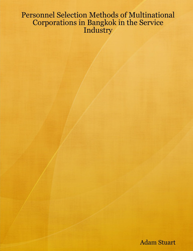 Personnel Selection Methods of Multinational Corporations in Bangkok in the Service Industry
