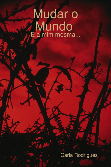 Mudar o Mundo e a Mim Mesma