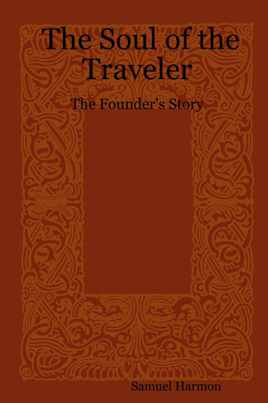 The Soul of the Traveler: The Founder's Story