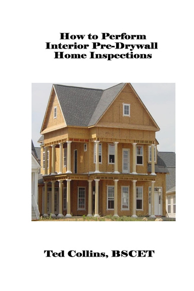How to Perform Interior Pre-Drywall Inspection
