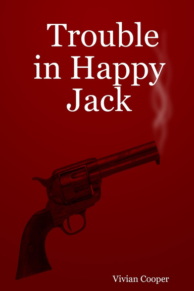 Trouble in Happy Jack
