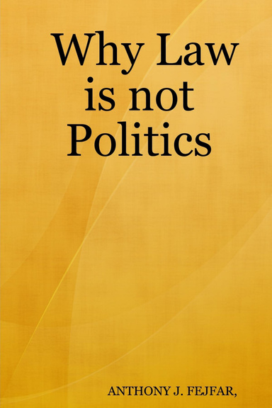 Why Law is not Politics