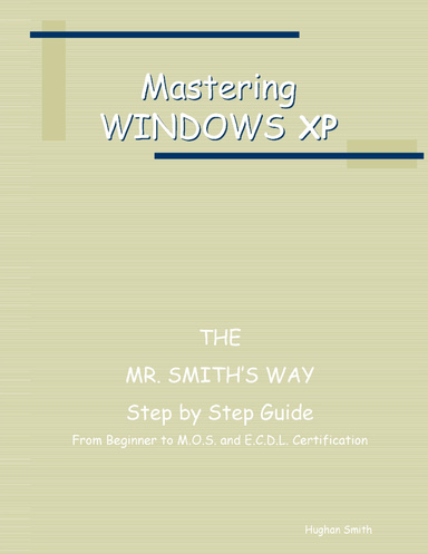 Learning Windows XP - The Mr. Smith's Way