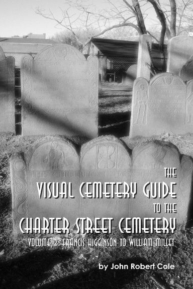 The Visual Cemetery Guide to the Charter Street Cemetery - Volume III