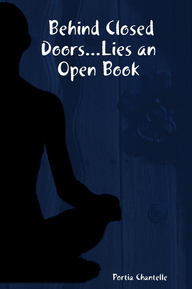 Behind Closed Doors...Lies an Open Book