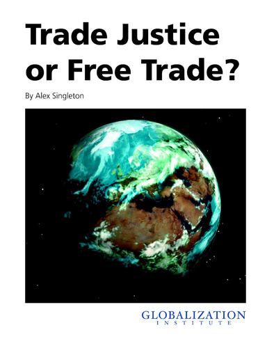 Trade Justice or Free Trade?