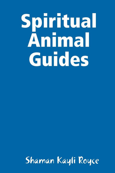 Spiritual Animal Guides