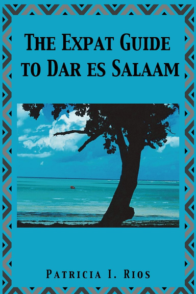 The Expat Guidebook to Dar es Salaam
