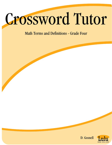 Crossword Tutor: Math Terms and Definitions - Grade Four