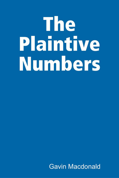 The Plaintive Numbers