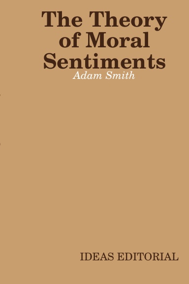 The Theory of Moral Sentiments