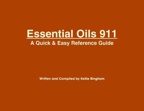 Essential Oils 911: A Quick & Easy Reference Guide