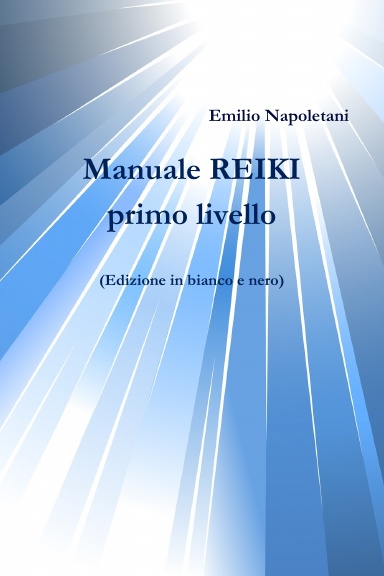 Manuale REIKI Primo Livello B/N