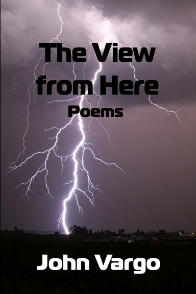 The View from Here - Poems