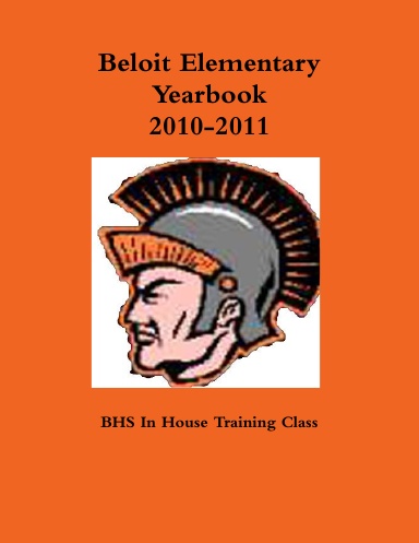 Beloit Elementary School Yearbook 2010-2011