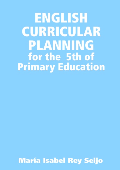 ENGLISH CURRICULAR PLANNING for the  5thof Primary Education