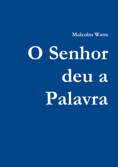 O Senhor deu a Palavra