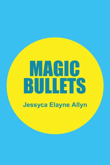 Magic Bullets