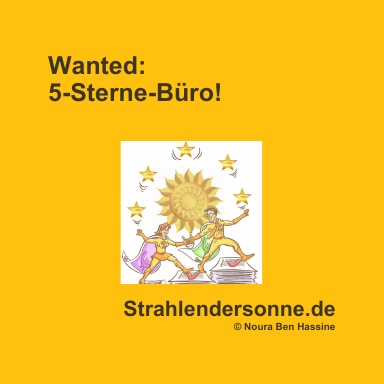 Wanted: 5-Sterne-Büro