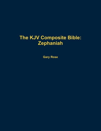 The KJV Composite Bible: Zephaniah