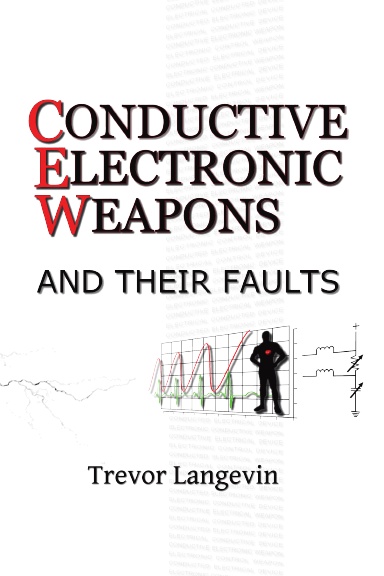 Conductive Electronic Weapons and their faults