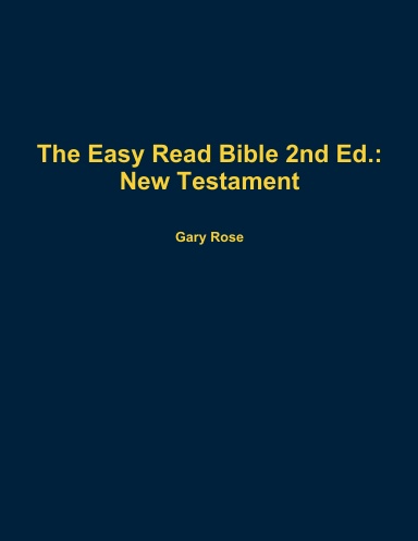 The Easy Read Bible 2nd Ed.: New Testament