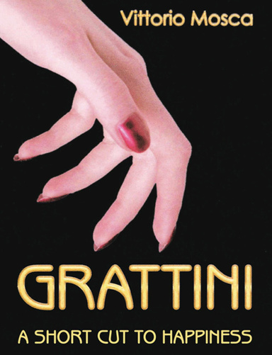 Grattini - A short cut to happiness