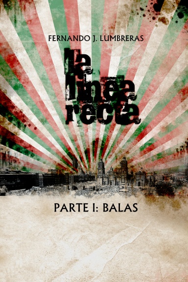LA LÍNEA RECTA I: BALAS
