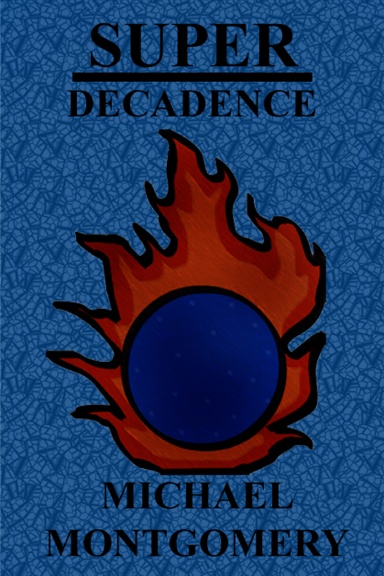 Super: Decadence (softcover)