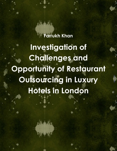 Investigation of Challenges and Opportunity of Restaurant Outsourcing in Luxury Hotels in London