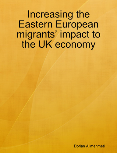 Increasing the Eastern European migrants’ impact to the UK economy